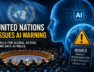 United Nations Issues AI Warning 2026 | Latest Technology News