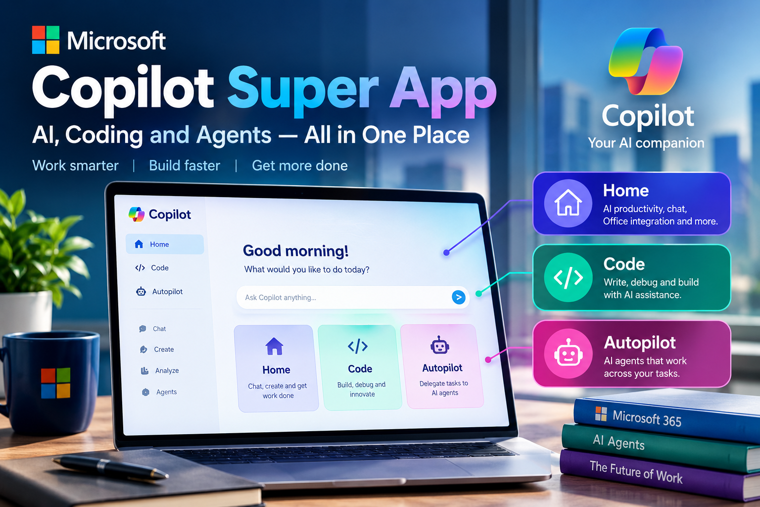 Microsoft Copilot Super App: The Complete Guide to Home, Code and Autopilot