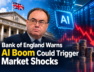 Bank of England Warns AI Boom Could Trigger Market Shocks